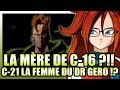 La mre de c16 dvoile  c21 la femme du dr gero   dragon ball super