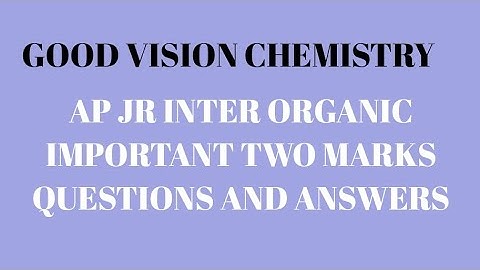 AP JR INTER CHEMISTRY  ORGANIC TWO MARKS IMPORTANT QUESTIONS AND ANSWERS