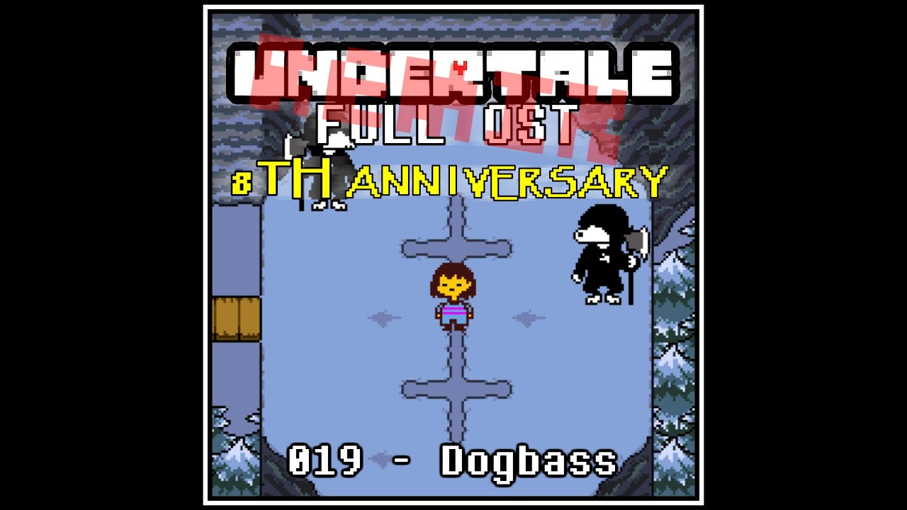 UNDERTALE FULL OST REMIXED: 019 - Dogbass [8th anniversary] - YouTube