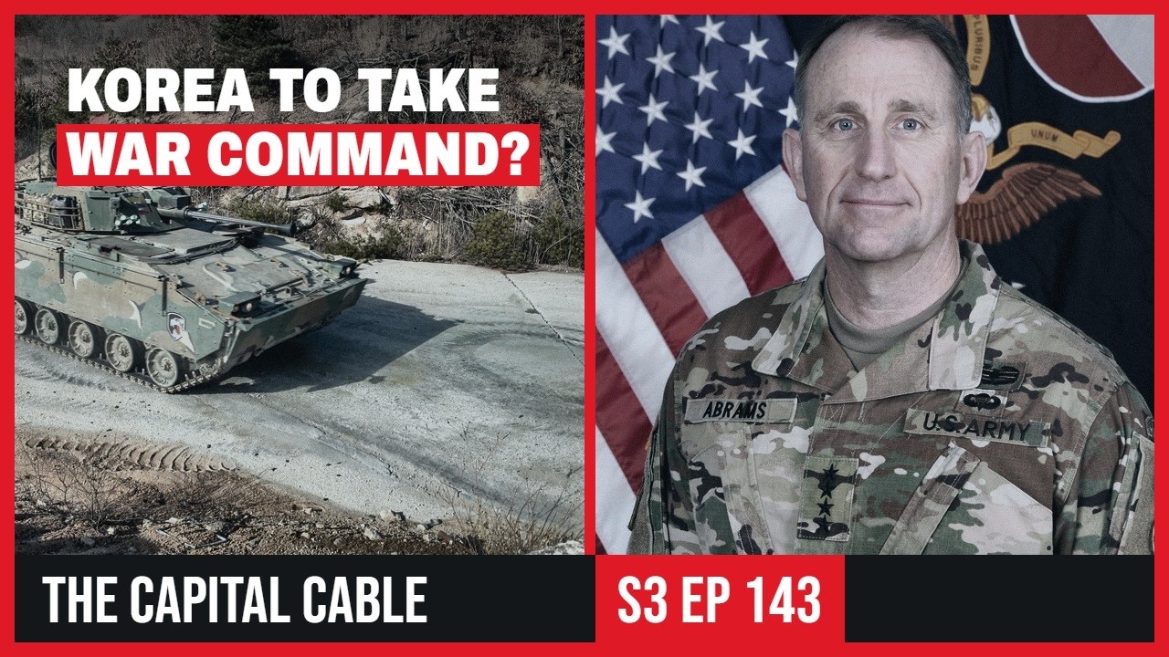 Taking Command: The U.S.-Korea OPCON Debate | The Capital Cable #143