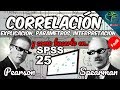 CORRELACION PEARSON Y SPEARMAN FACIL + Tutorial SPSS