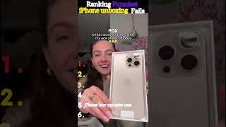 Ranking The Funniest Iphone Unboxing Fails 😂😂 #ranking #iphoneunboxing #fail