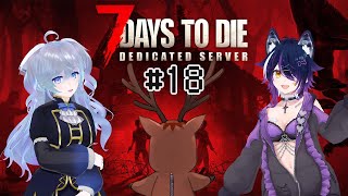 【7 Days to Die #18】科学のちからを利用したい【鹿目もみじ/出口貞夫/成海ゆらら】#生態系ピラミッド