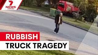 Man killed by reversing rubbish truck near home | 7NEWS Update