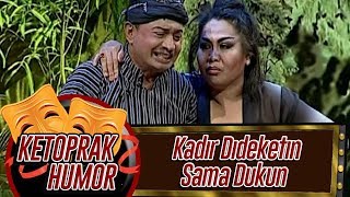 Kadir Dideketin Sama Dukun – Ketoprak Humor