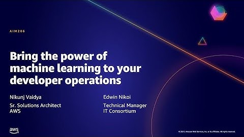 AWS AMER Summit May 2021 | Bring the power of machine learning to your developer operations