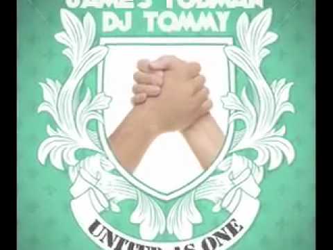 James Todman & DJ Tommy - United As One