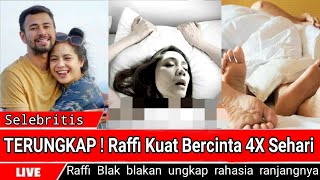 4X SEHARI‼️Raffi Ahmad Ungkap Rahasia Berhubungan Badan Dengan Nagita Slavina.