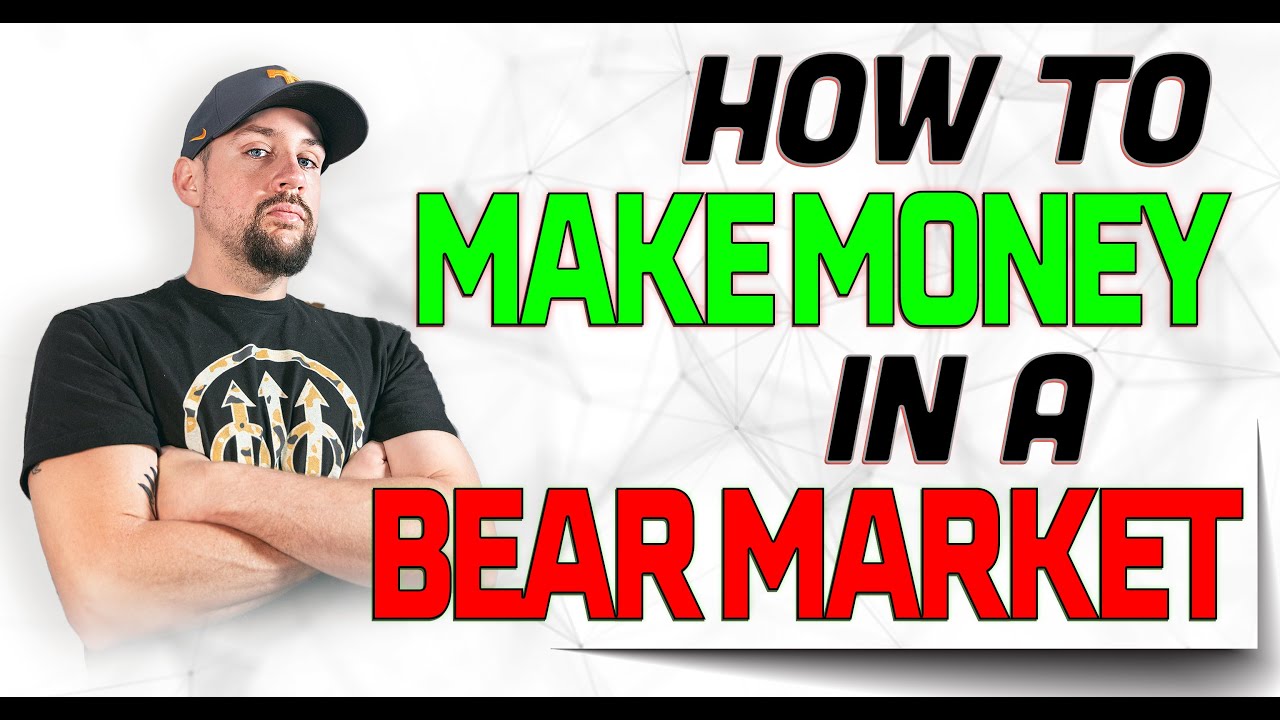 How To Make Money In A Bear Market YouTube