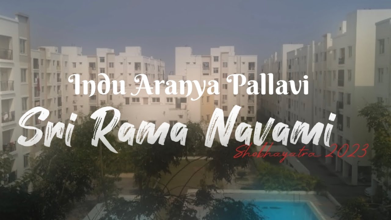 sri-rama-navami-shobhayatra-2023-4k-indu-aranya-pallavi-youtube