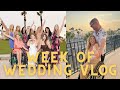 THE WEEK OF OUR WEDDING