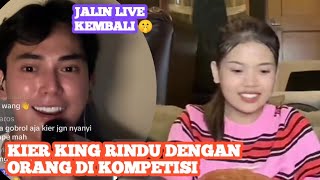 KIER KING TERLIHAT LAGI RINDUKAN ‼️ Pancaran Wajah Saat Live Dengan Orang Ini🤫