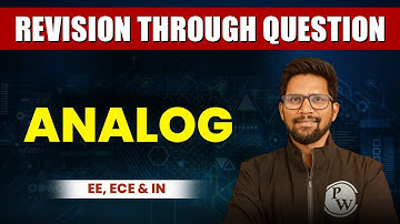 Analog | Revision Through Questions | EE, ECE & IN