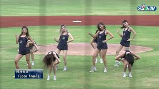 08/02 Lamigo vs 富邦 賽前，Fubon Angels帶來精彩開場舞表演