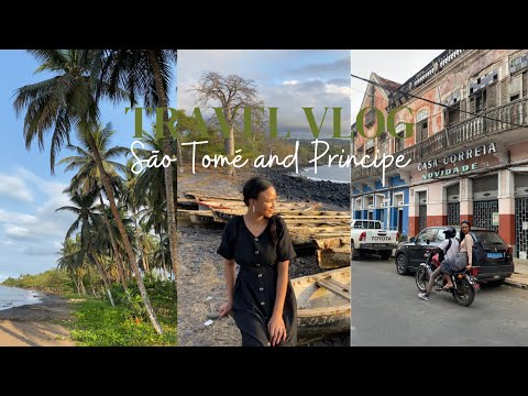 TRAVEL VLOG | São Tomé and Principè | Least visited country in Africa | TRAVEL & TOURISM