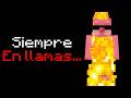 ¿Puedes Pasar Minecraft Siempre Quemándote?