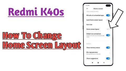 Redmi K40s || How To Change Home Screen Layout For Display