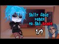 Sally face React To Sal ANGST [GCRV] [ANGST] [SALLY FACE]