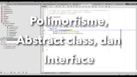 Polimorfisme, Abstract class, dan Interface | PBO