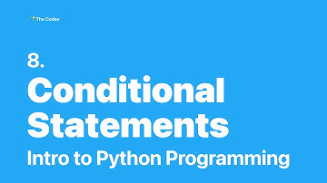 Python Programming #8 - Conditional Statements