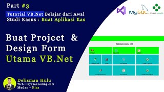 Cara Buat Project dan Setting Form Utama Vb.Net - Part 3