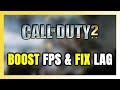 How to BOOST FPS and FIX LAG in Call of Duty 2! Optimization Guide