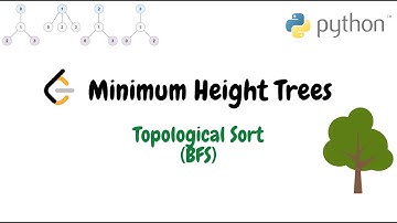 Minimum Height Tree | Python Topological Sort