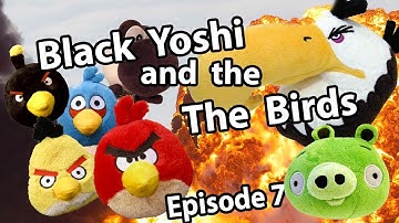 Black Yoshi and The Birds Episode 7 "Series Finale" [REUPLOADED]