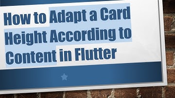 How to Adapt a Card Height According to Content in Flutter