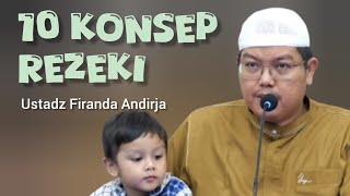 Muslim Wajib Tau Ini '10 Konsep Rezeki' || Ustadz Firanda Andirja
