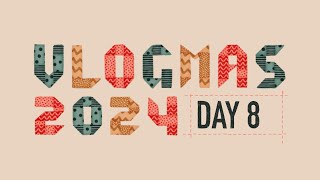 Vlogmas 2024 // Day 8 @stacyelstone