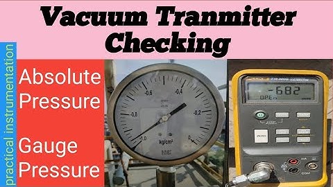 Vacuum Transmitter calibration Checking | Transmitter Checking| Transmitter measurement Verification