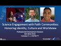 Science Engagement with Faith Communities: Honoring Identity, Culture and Worldview