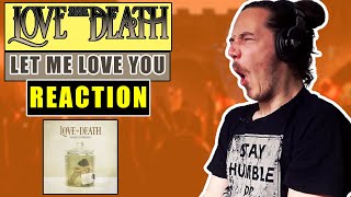 Guitarist Reacts: Love and Death - Let Me Love You | Jeff Munky