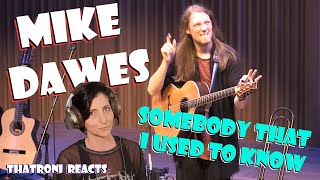 Mike Dawes - Somebody That I Used to Know (live) I HAVE FEELINGS !