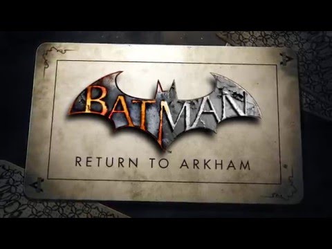 Official Batman: Return to Arkham Announce Trailer