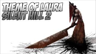 Theme of Laura  - Silent Hill 2 OST (BGM Best Game Music 01)