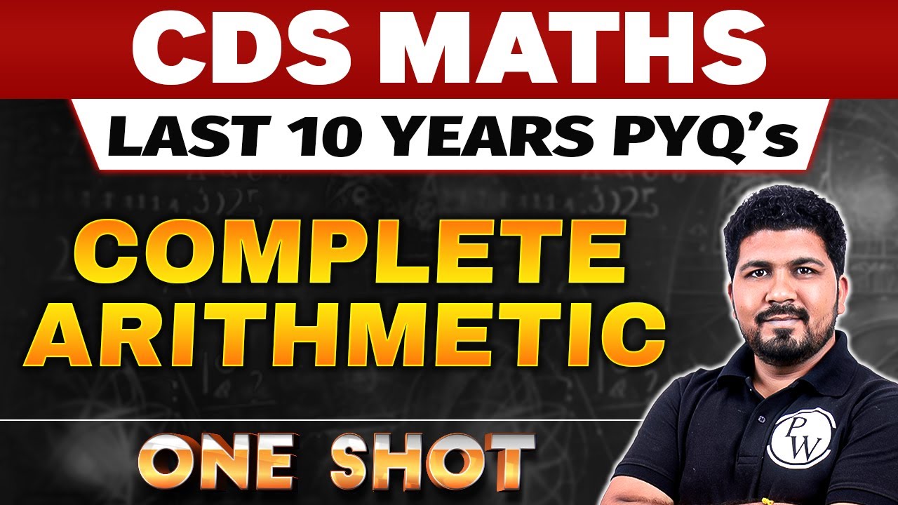 CDS Maths 2024: Complete Arithmetic in One Shot | CDS Maths Last 10 ...