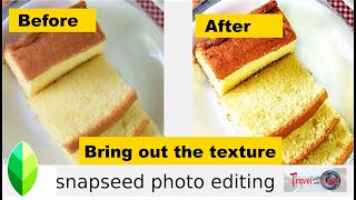 Ep4: How to edit a stunning food photo fit for Instagram | Snapseed photo editing screenshot 3