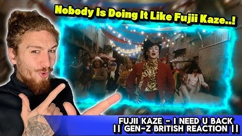 Okay.. This Was Interesting..! || Fujii Kaze - I Need U Back || Gen-Z British Reaction ||