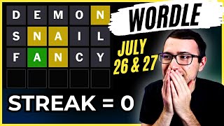 Can't Lose My Streak if I Don't Have One! -  Wordle July 26 & 27, 2025