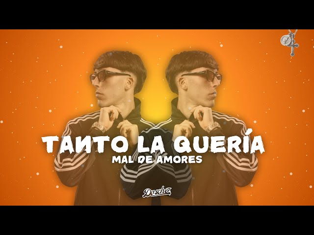 Tanto la Quería Vs Mal de Amores (Dvschez Mashup)