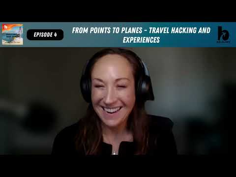 From Points to Planes - Travel Hacking and Experiences (Ep. 4)