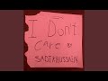 I Don T Care 