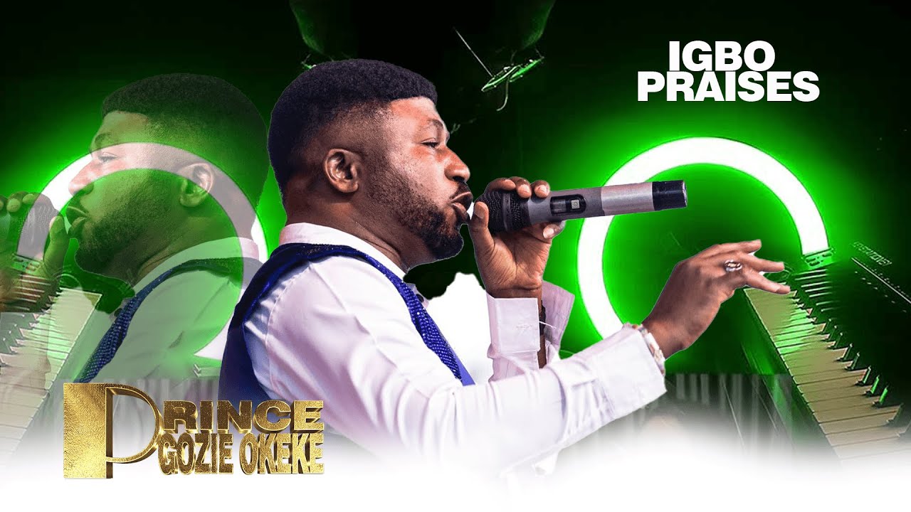 Ihe Ejiri Mara Dike By Prince Gozie Okeke | Igbo Praise | deep igbo worship songs for prayer 2026
