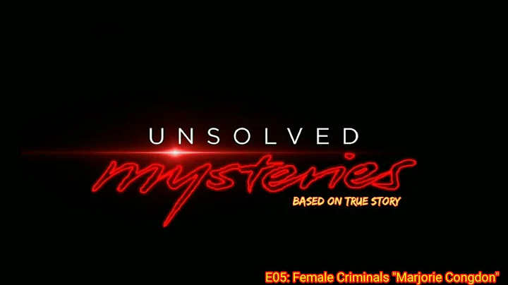 Unsolved Murders: True Crime Stories / EP5: "Female Criminals" (Marjorie Congdon) Audio