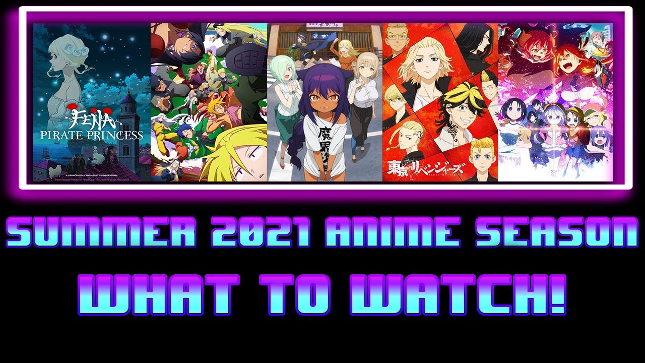Top 10 Summer 2021 Anime Shows To Watch! - YouTube