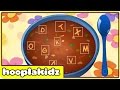 Alphabet Soup - Learn ABC for Kids, Baby, Toddler Preschool Activity