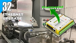 Ep32:  CNC Ethernet Upgrade | finished