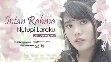 Intan Rahma - Nutupi Laraku ( Official Music Video )